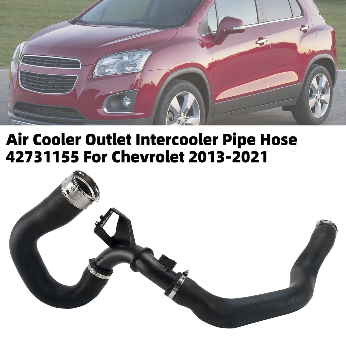 2013-2021 Chevrolet Trax Air Cooler Outlet Intercooler Pipe Hose 42698921 42731155 Generic