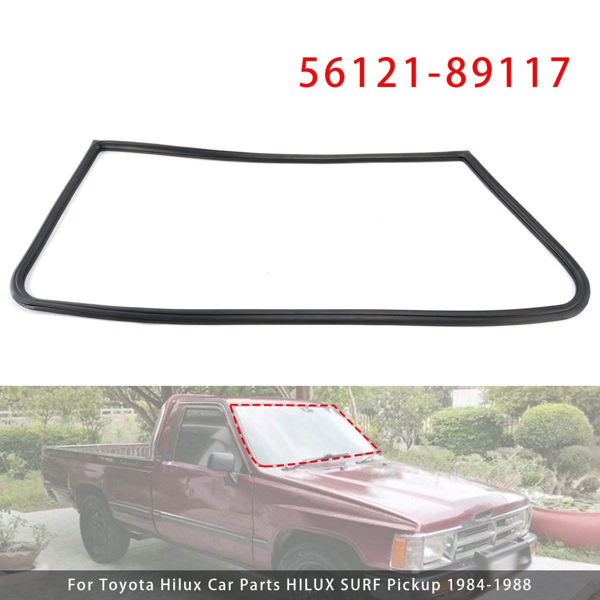 1984-1988 Toyota Hilux Car Parts HILUX SURF Pickup Front Windshield Weatherstrip 56121-89117 Generic