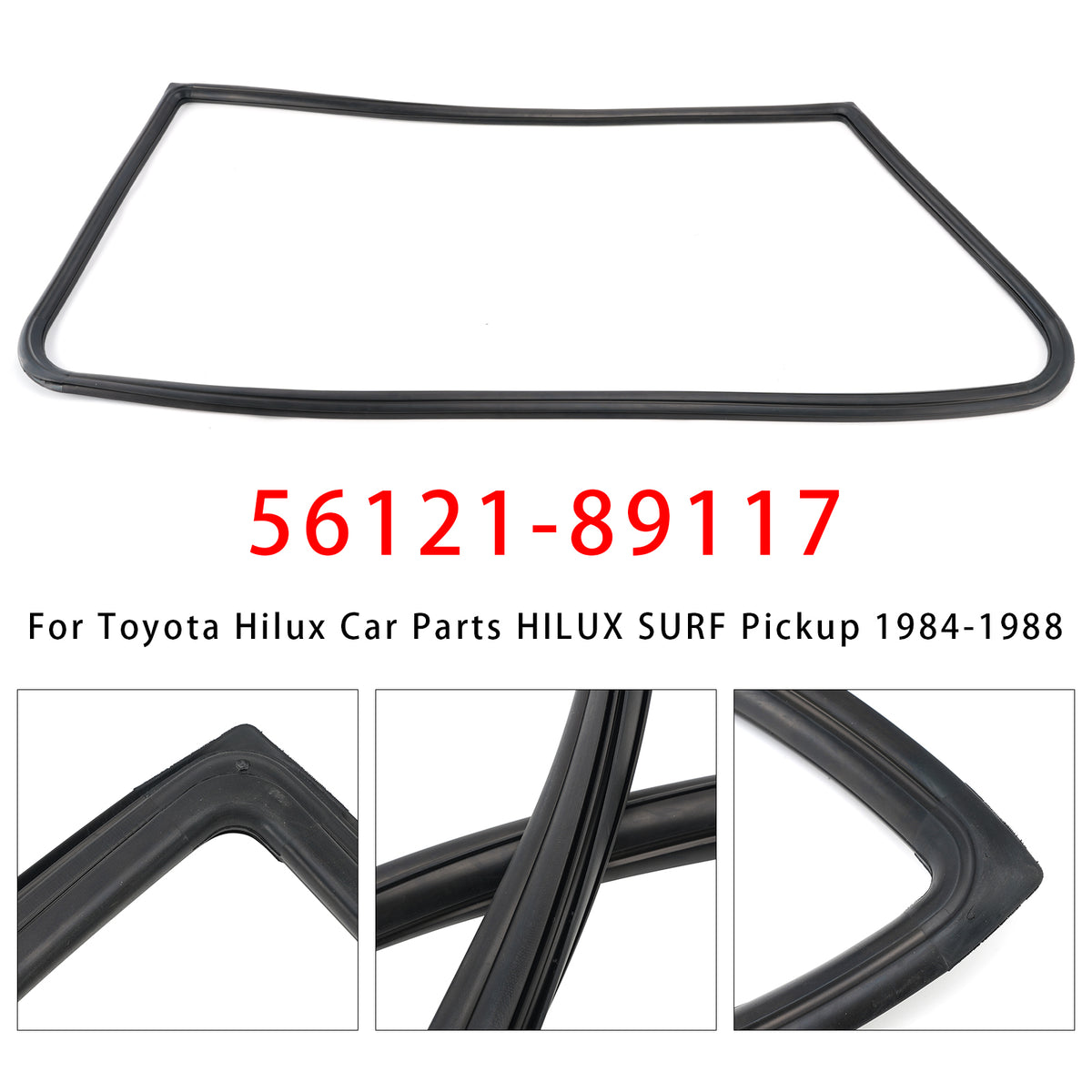 1984-1988 Toyota Hilux Car Parts HILUX SURF Pickup Front Windshield Weatherstrip 56121-89117 Generic
