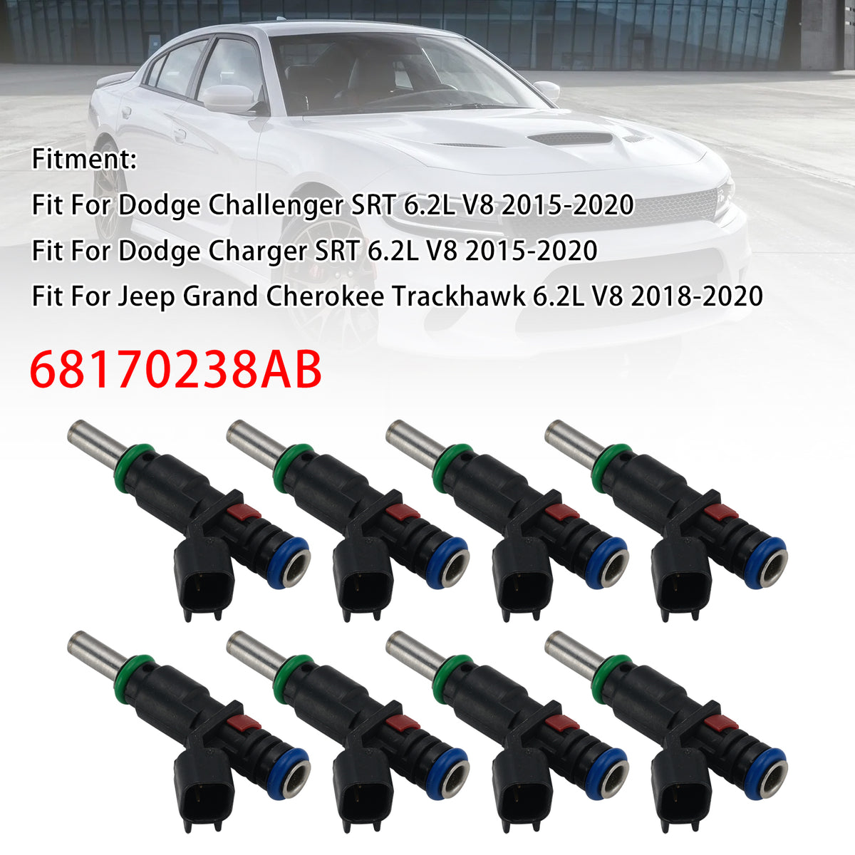 2015-2020 Dodge Charger SRT 6.2L V8 8Pcs Fuel Injector 68170238AB Generic
