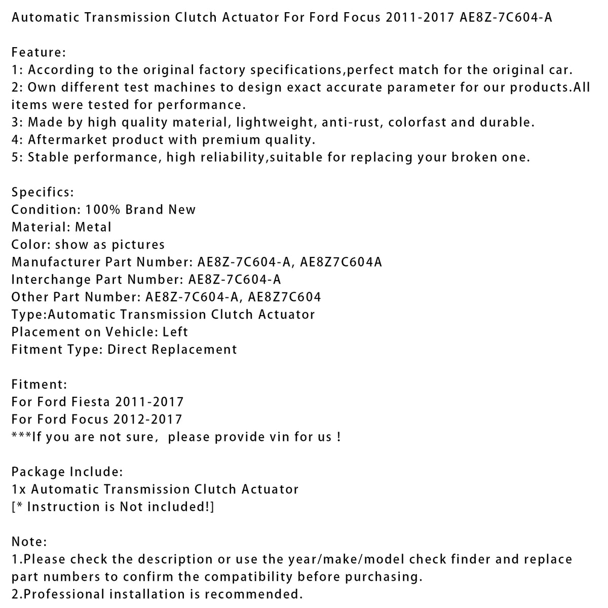 2012-2017 Ford Focus Automatic Transmission Clutch Actuator AE8Z-7C604-A AE8Z7C604 Generic