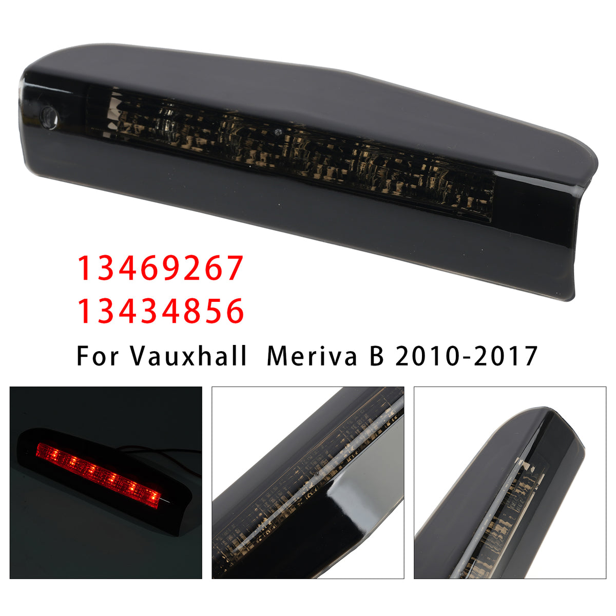 2010-2017 Vauxhall Meriva B Rear Third Brake Light 13469267 13434856 Generic