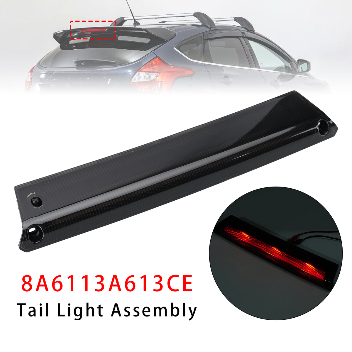 2012-2015 Ford Focus Hatchback MK3 Rear High Level 3rd Brake Light 8A6113A613AK 8A6113A613BF Generic