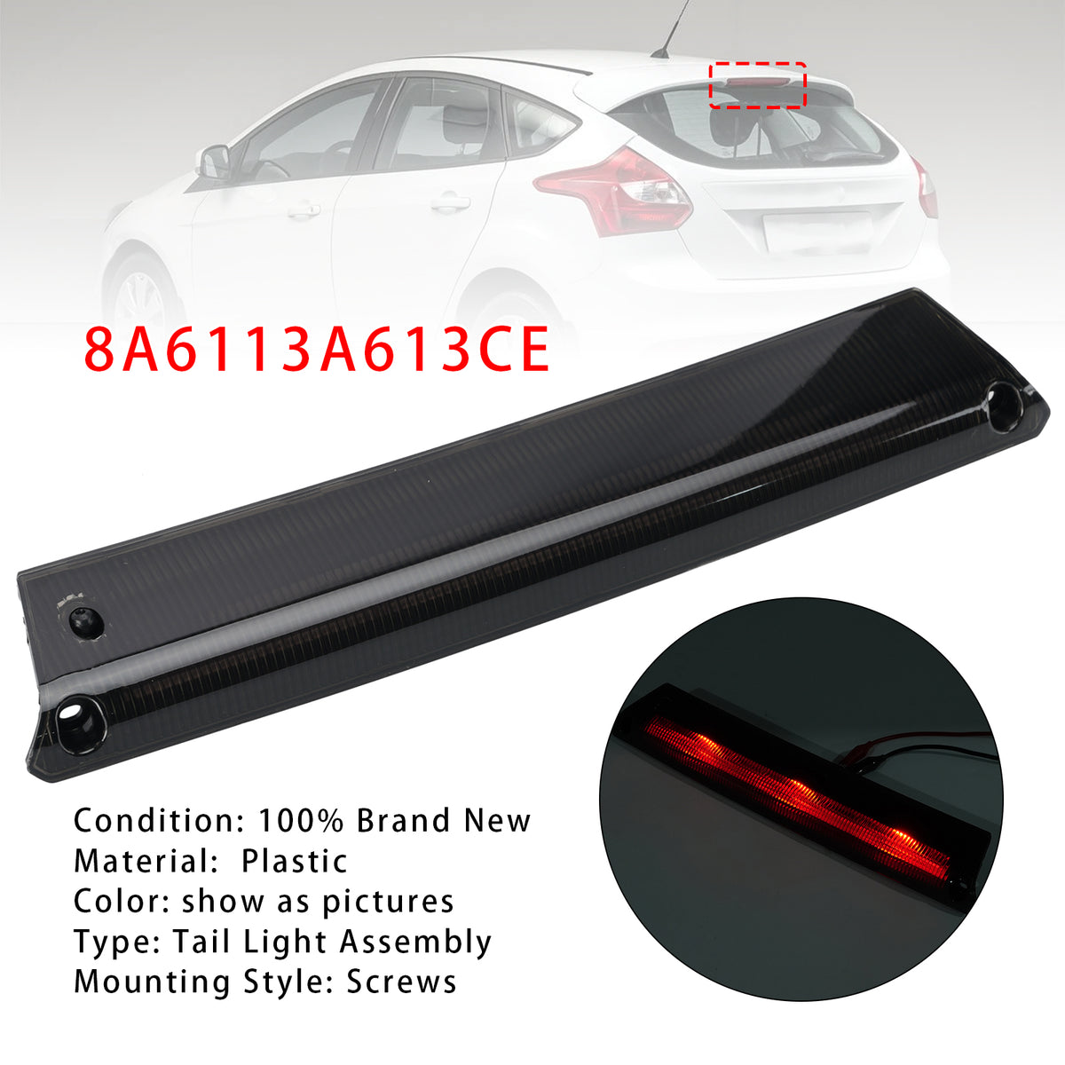 2012-2015 Ford Focus Hatchback MK3 Rear High Level 3rd Brake Light 8A6113A613AK 8A6113A613BF Generic
