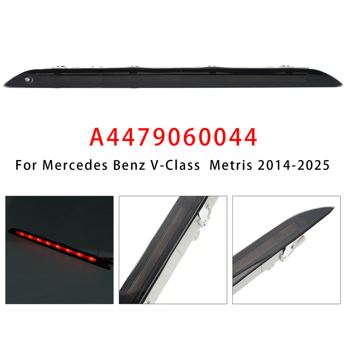 2015-2024 Mercedes-Benz V-Class Marco Polo Rear Third Brake Light A4479060044 4479060044 Generic