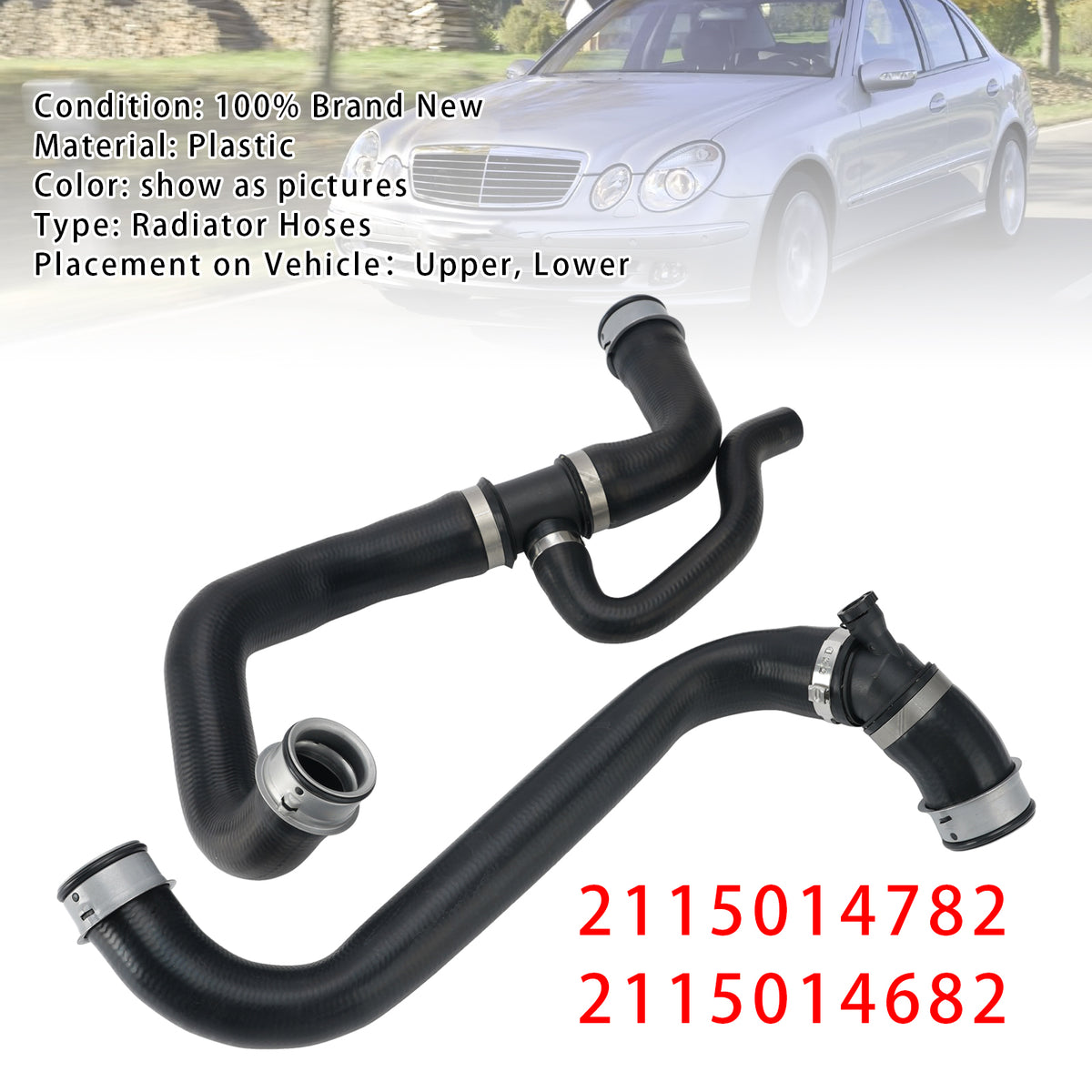 2007 Mercedes E-CLASS (W211) RADIATOR HOSE Upper+Lower Radiator Hoses Molded 2115014682 A 211 501 46 82 Generic