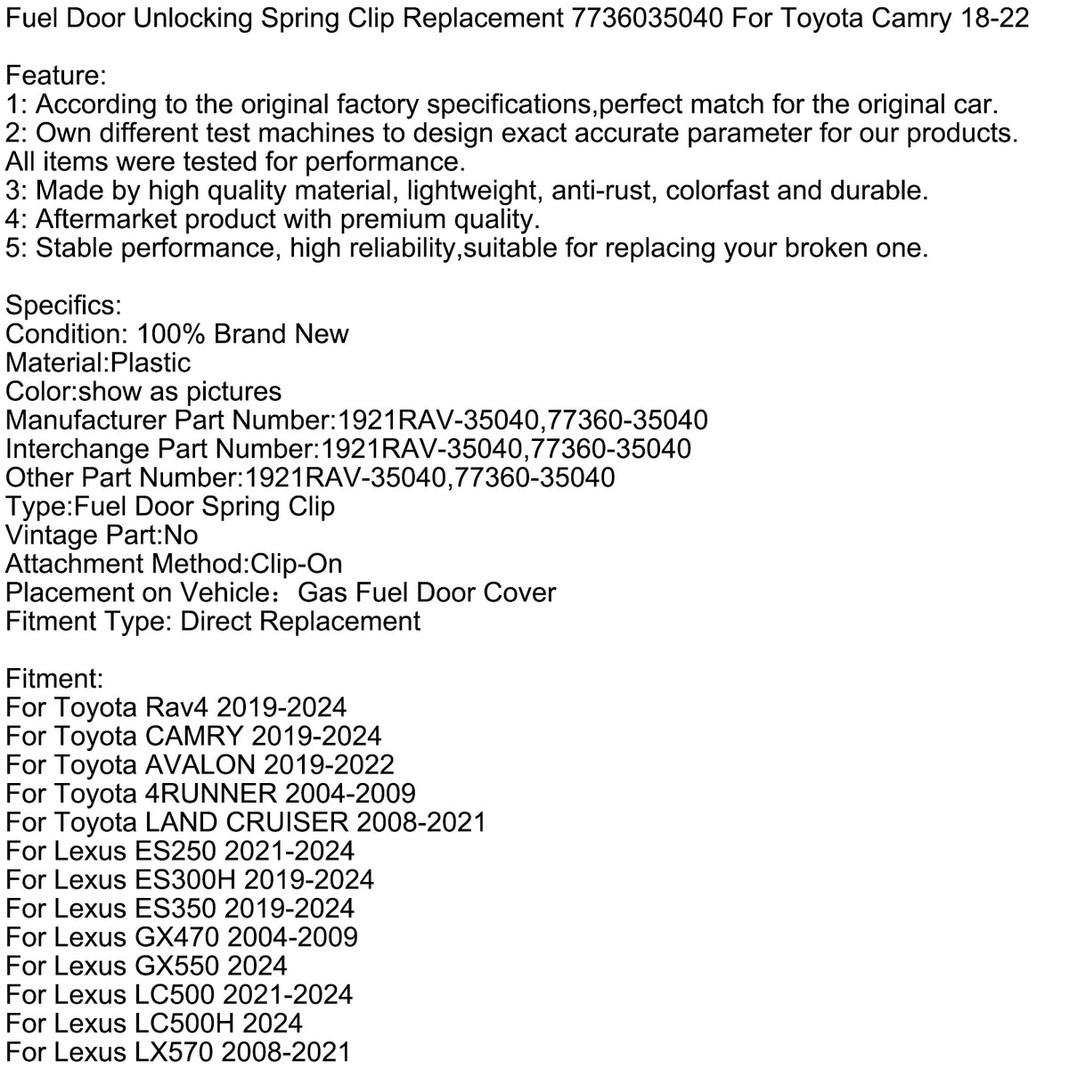 2019-2024 Lexus ES300H Fuel Door Unlocking Spring Clip Replacement 7736035040 1921RAV-35040 77360-35040 Generic