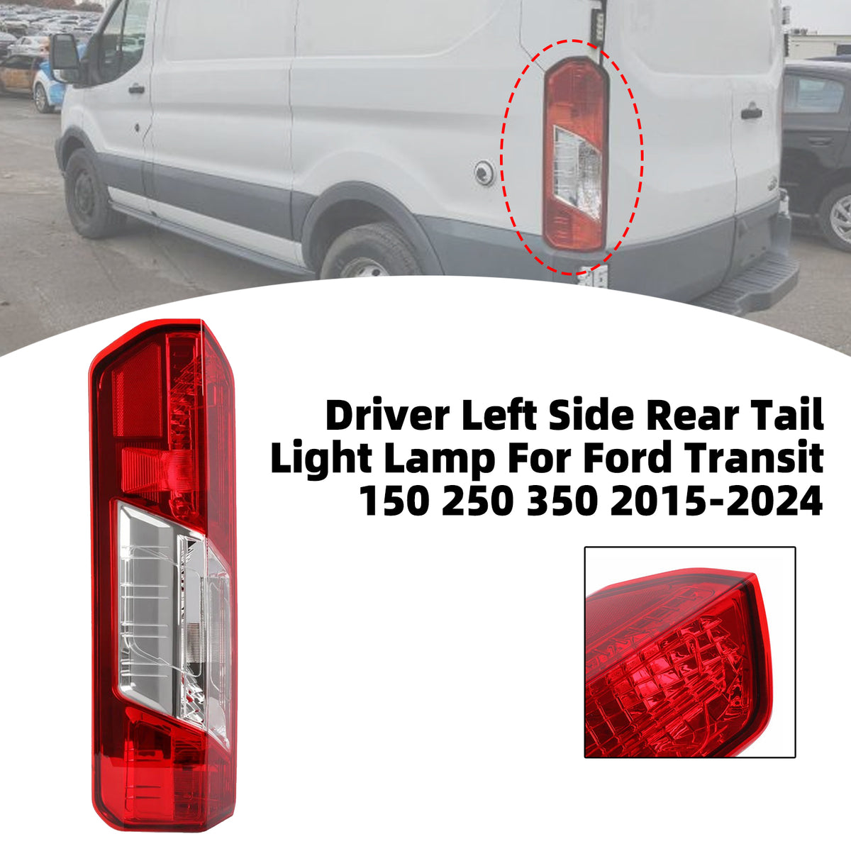 2015-2024 Ford Transit 350 Driver Left Side Rear Tail Light Lamp CK4Z-13405-G CK4Z-13405-C Generic