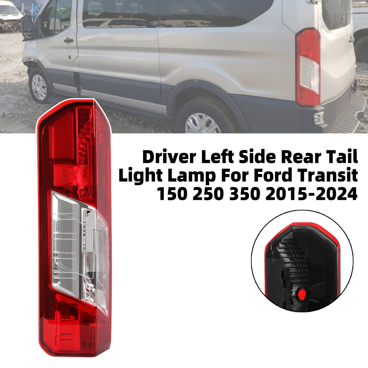 2015-2024 Ford Transit 350 Driver Left Side Rear Tail Light Lamp CK4Z-13405-G CK4Z-13405-C Generic