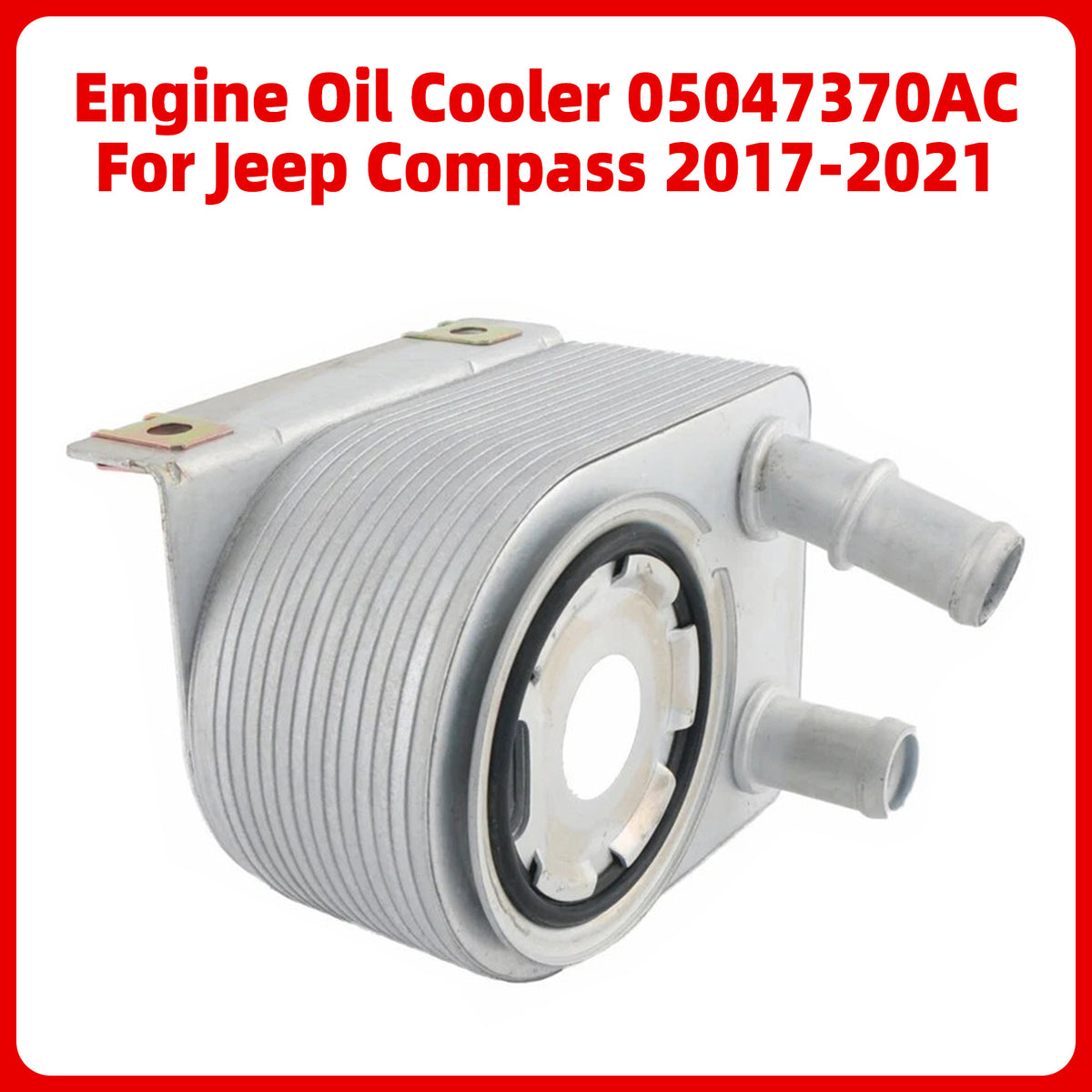 2017-2021 Jeep Compass 2.4L Engine Only Engine Oil Cooler 05048119AD 05048119AA Generic