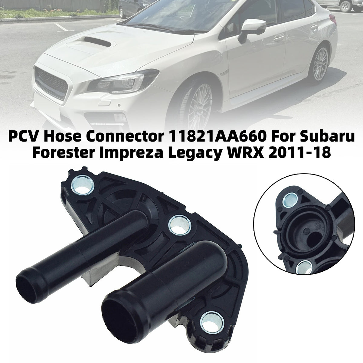 2013-2018 Subaru Outback 2.5L Non-Turbo ( ) PCV Hose Connector 11821AA660 Generic