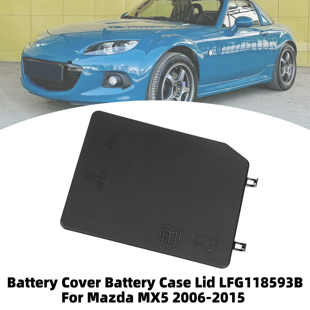 2006-2015 Mazda MX-5 Battery Cover Battery Case Lid LFG118593B LFG1-18-593B Generic