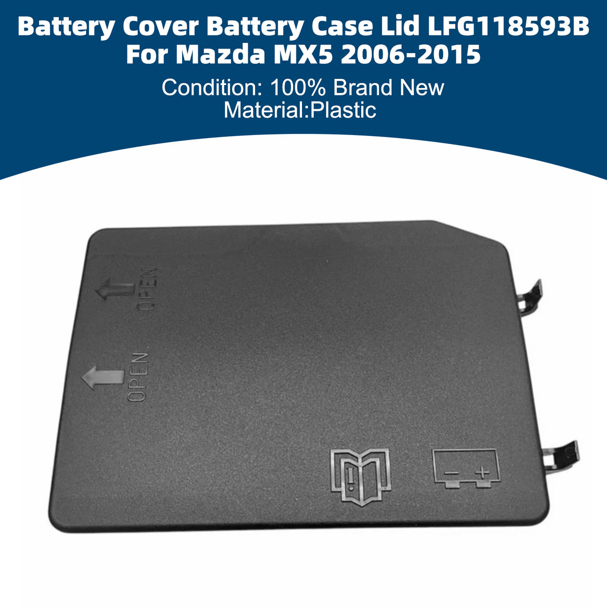 2006-2015 Mazda MX-5 Miata Battery Cover Battery Case Lid LFG118593B LFG1-18-593B Generic