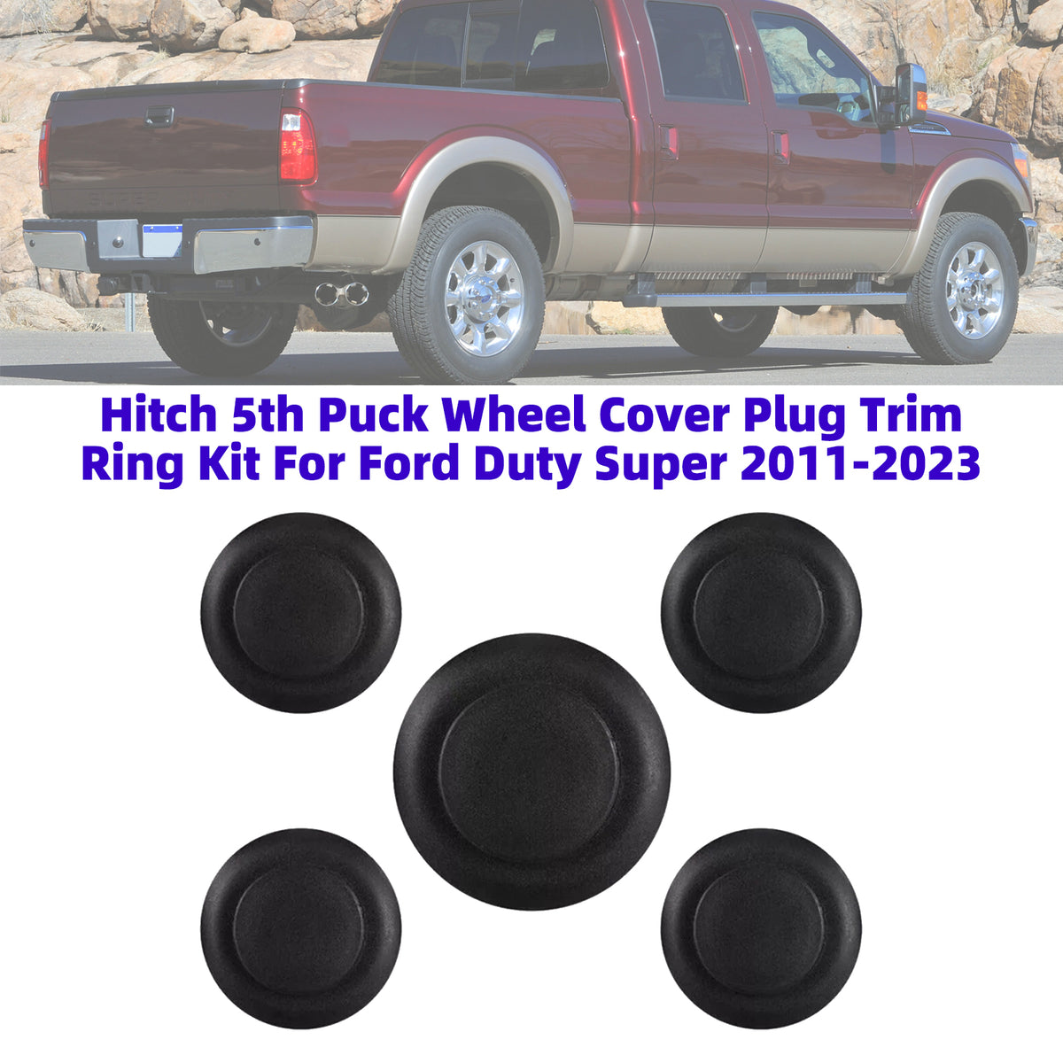 2011-2023 Ford Super Duty F-250, F-350, F-450 and F-550 w/5th Wheel Kit Hitch 5th Puck Wheel Cover Plug Trim Ring Kit BC3Z-99000A25-A Generic