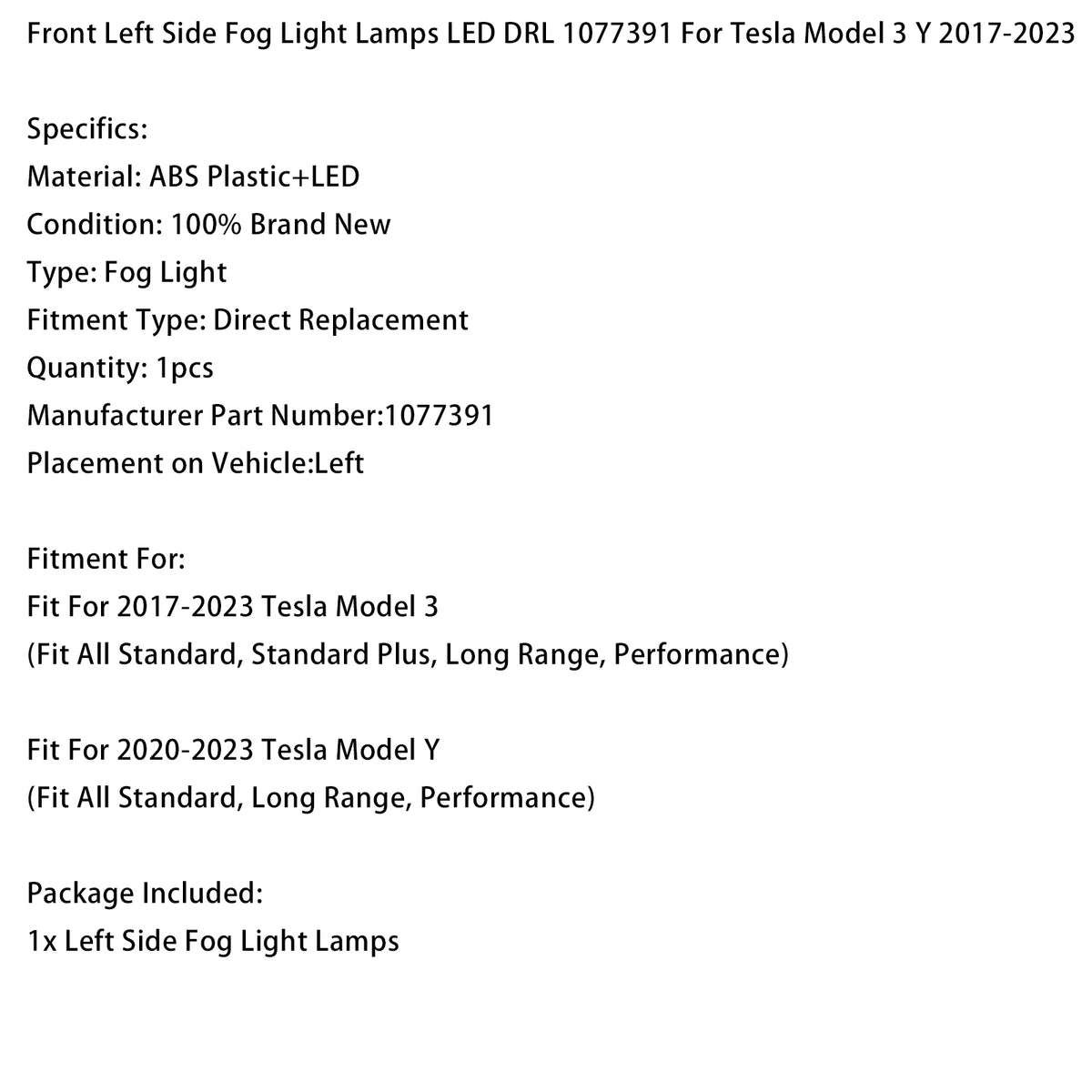 2017-2023 Tesla Model 3 (Fit All Standard, Standard Plus, Long Range, Performance) Front Left Side Fog Light Lamps LED DRL 1077391 Generic