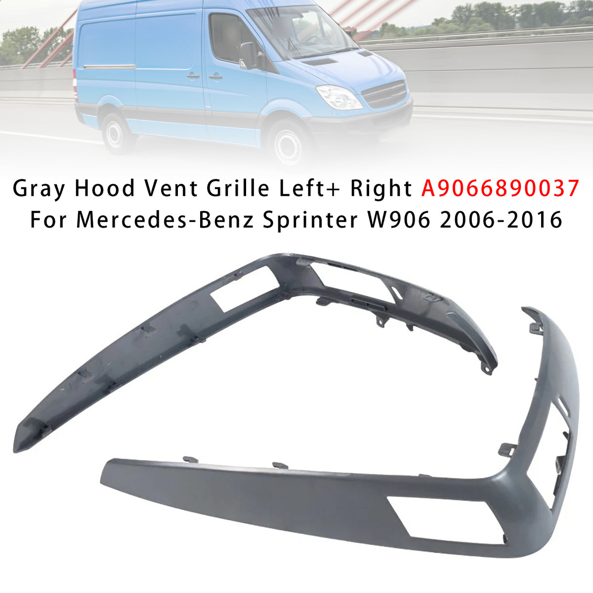 2006-2016 Mercedes-Benz Sprinter W906 Gray Hood Vent Grille Left+ Right A9066890037 A9066890137 Generic