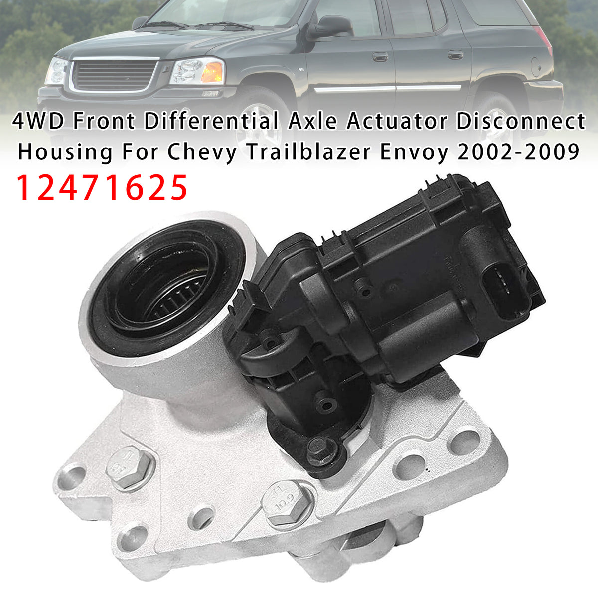 2004-2007 Buck Rainier ( ) 4WD Front Differential Axle Actuator Disconnect Housing 15801507 12479197 Generic