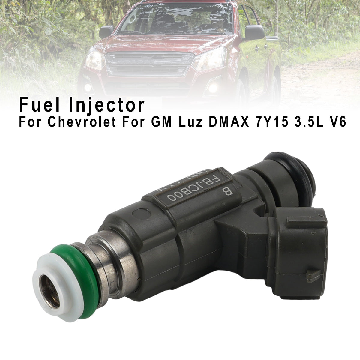 Chevrolet GM Luz DMAX 7Y15 3.5L V6 1Pcs Fuel Injector FBJCB00 Generic