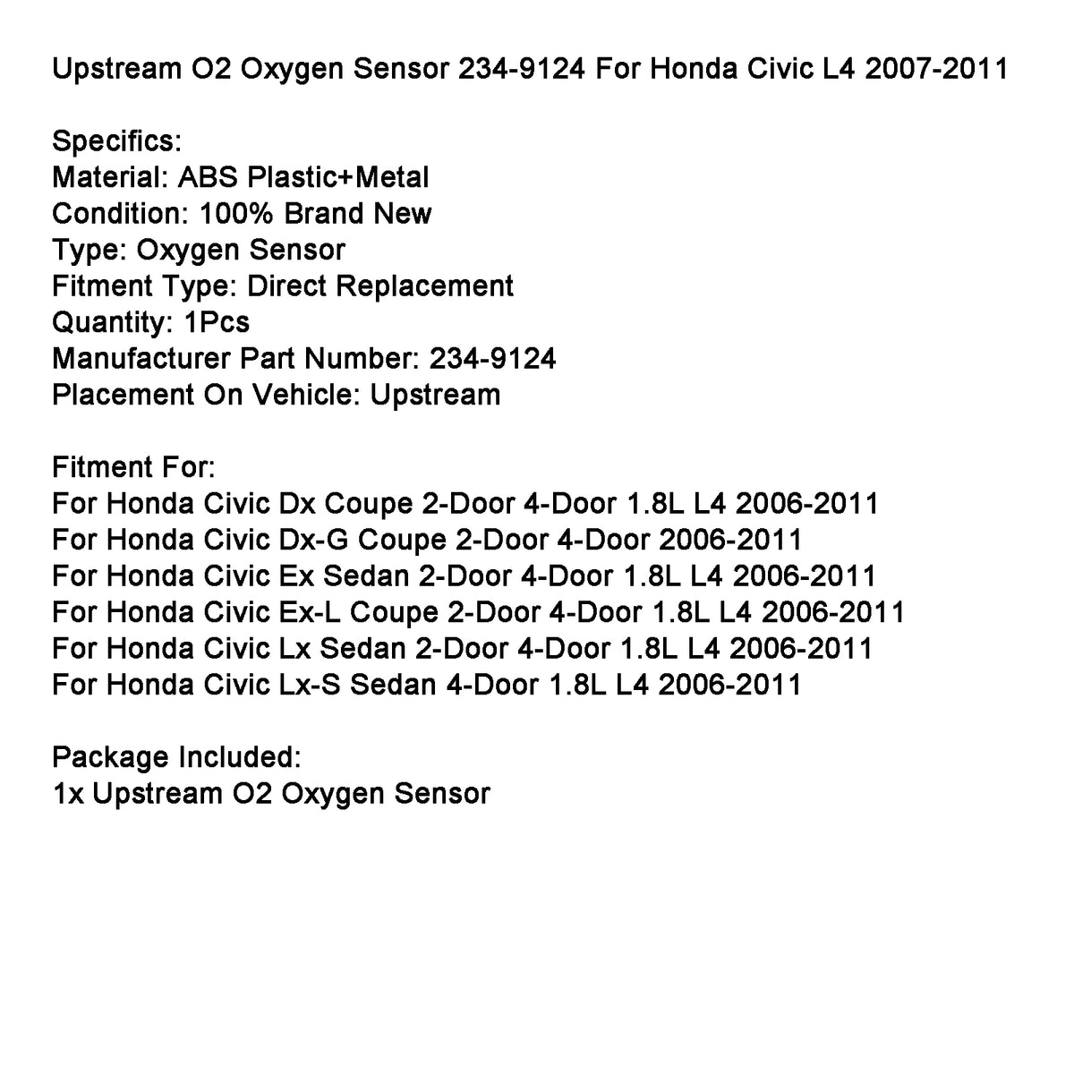 2006-2011 Honda Civic Dx-G Coupe 2-Door 4-Door Upstream O2 Oxygen Sensor 234-9124 Generic