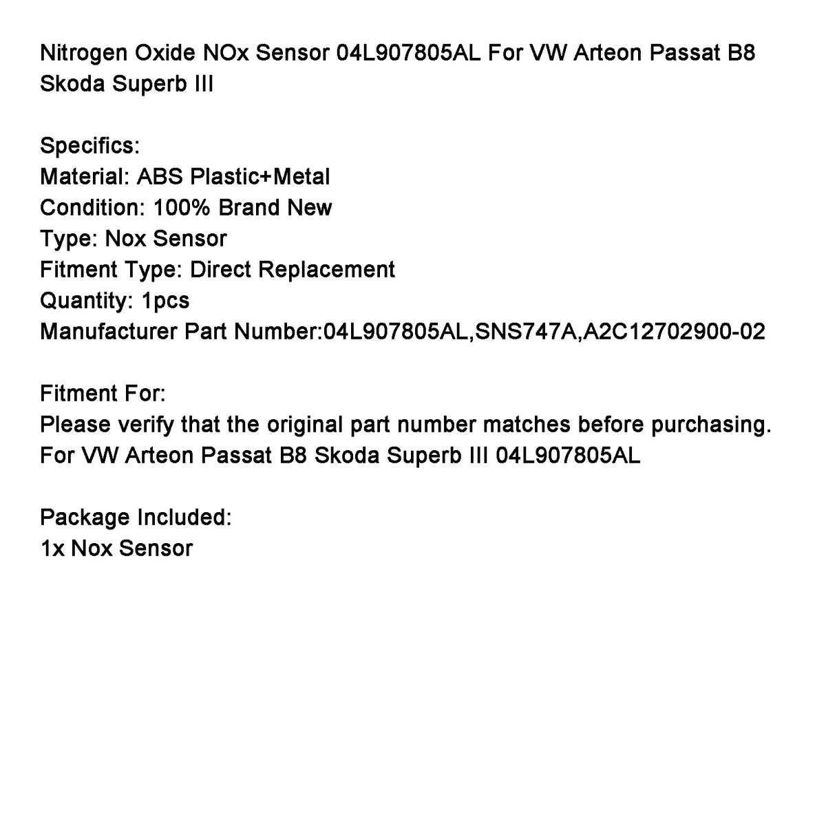 VW Arteon Passat B8 Skoda Superb III 04L907805AL NOx Sensor SNS747A A2C12702900-02 Generic