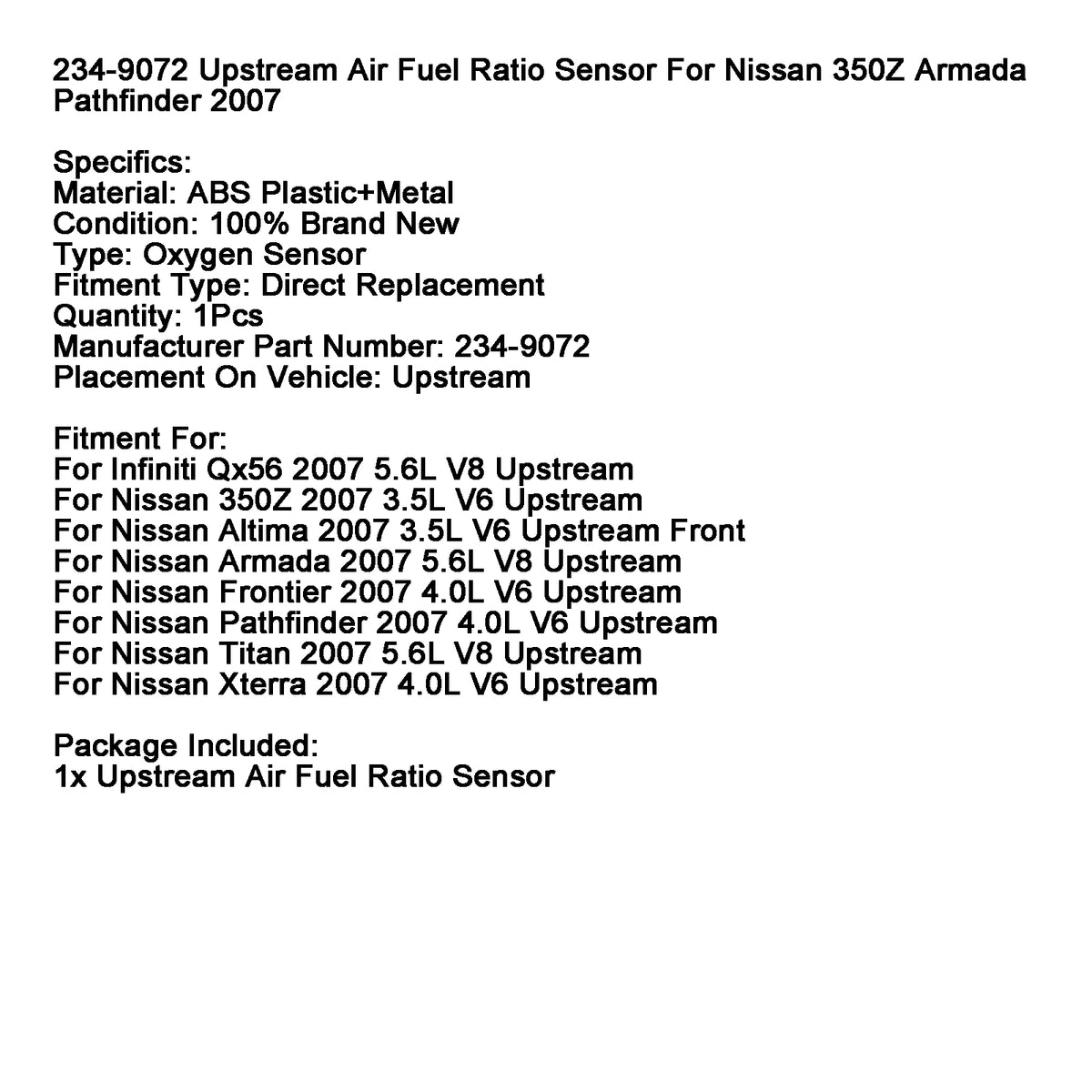 2007 Nissan Altima 3.5L V6 Upstream Front Upstream Air Fuel Ratio Sensor 234-9072 Generic