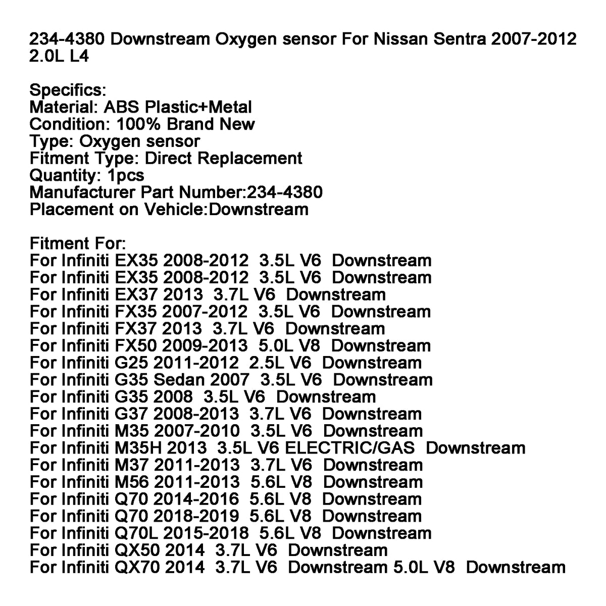 2009-2013 Infiniti FX50 5.0L V8 Downstream Downstream Oxygen Sensor 234-4380 Generic