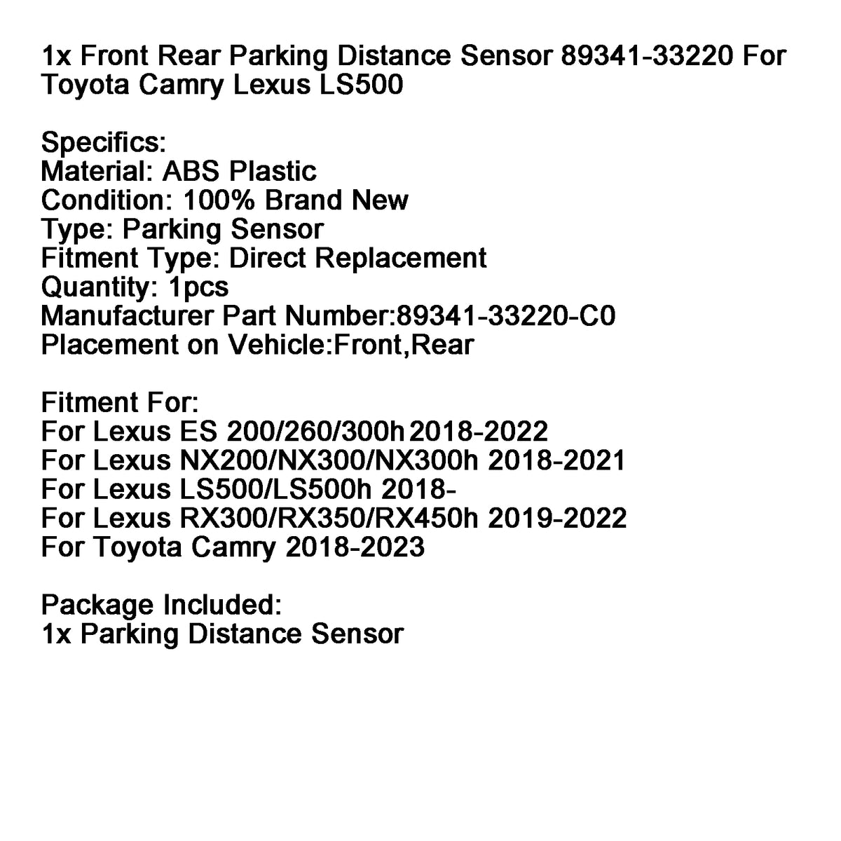 2018- Lexus LS500/LS500h 1x Parking Distance Sensor 89341-33220-C0 Generic