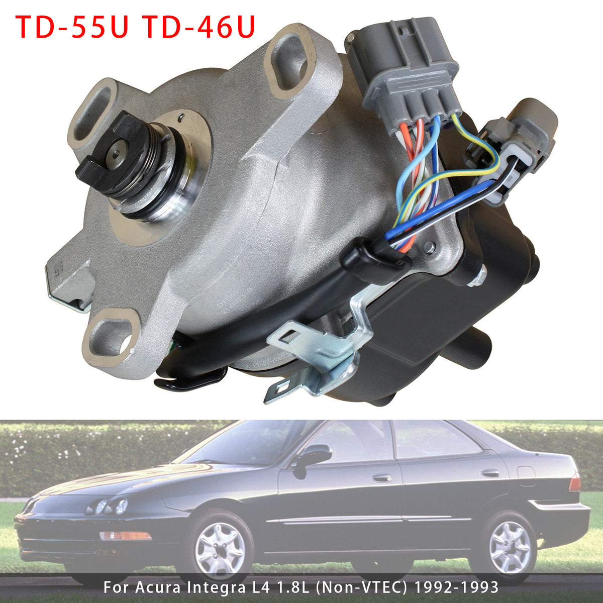 1992-1993 Acura Integra L4 1.8L (Non-VTEC) Ignition Distributor TD-46U TD-55U Generic