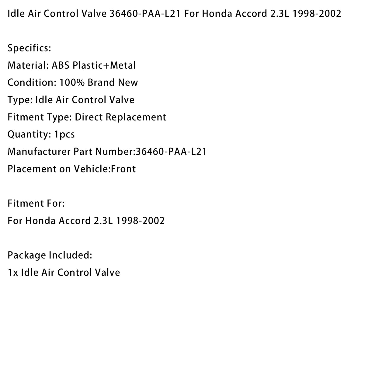 1998-2002 Honda Accord 2.3L Idle Air Control Valve 36460-PAA-L21 Generic