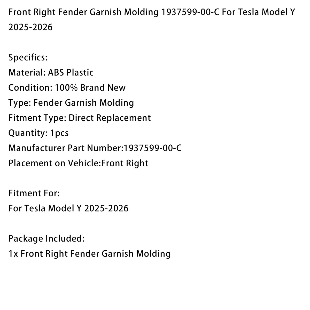 2025-2026 Tesla Model Y Front Right Fender Molding 1937599-00-C Generic
