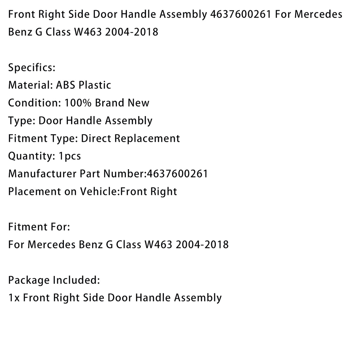 2004-2018 Mercedes Benz G Class W463 Front Right Door Handle 4637600261 Generic