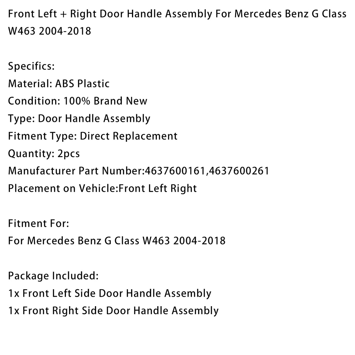 2004-2018 Mercedes Benz G Class W463 Front Left + Right Door Handle 4637600161 4637600261 Generic