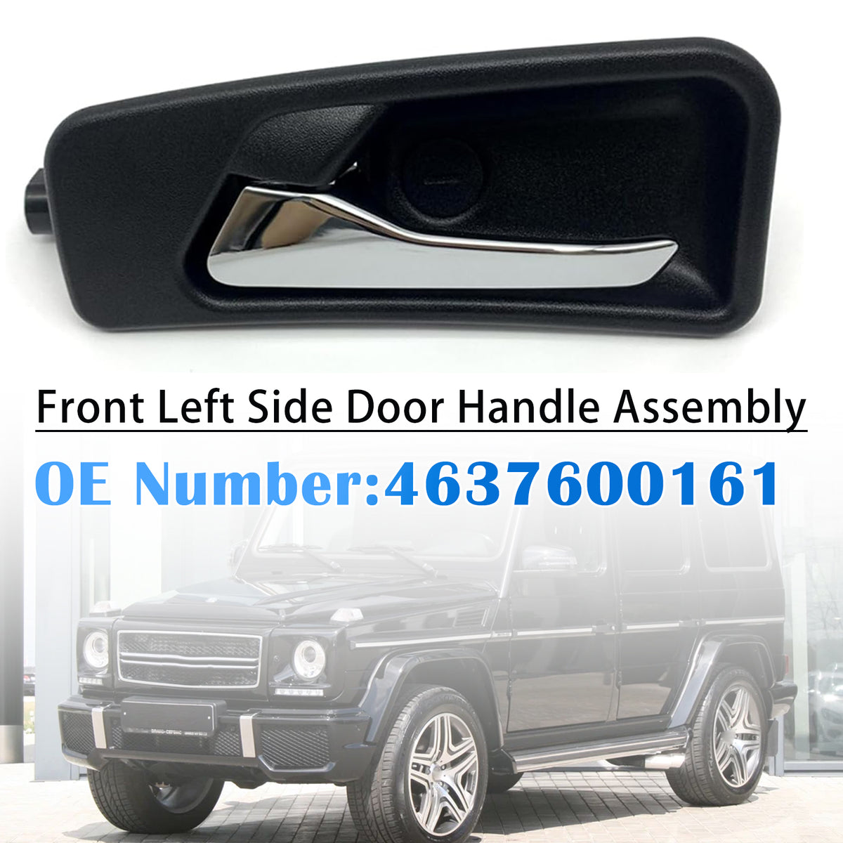 2004-2018 Mercedes Benz G Class W463 Front Left Door Handle 4637600161 Generic