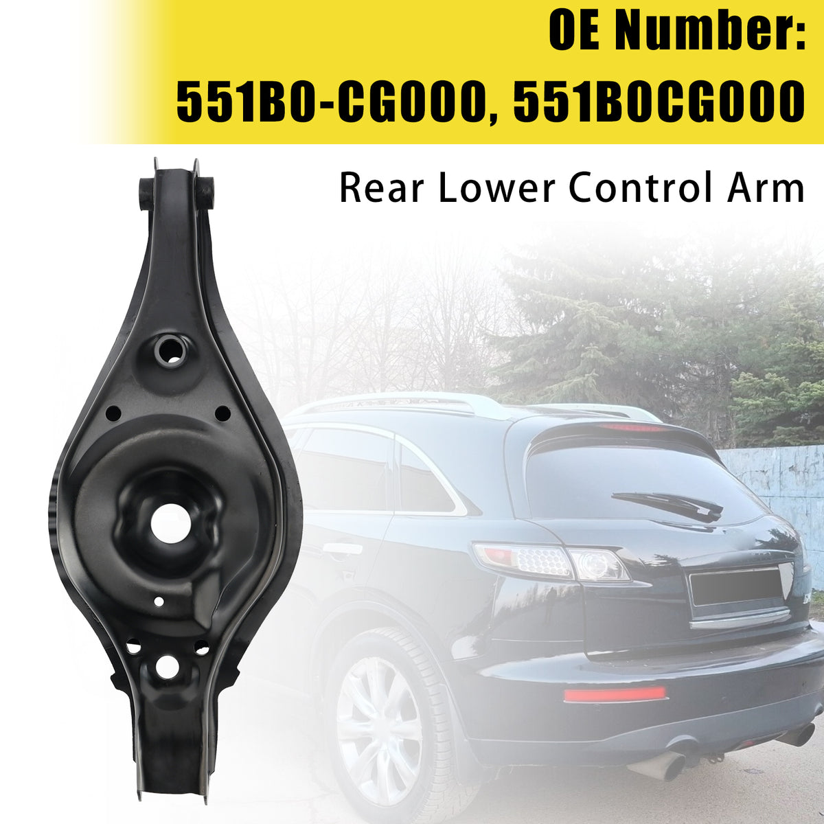 2003-2008 Infiniti FX35 Base, 3.5L V6-Gas Rear Lower Suspension Control Arm 551B0-CG000 551B0CG000 Generic