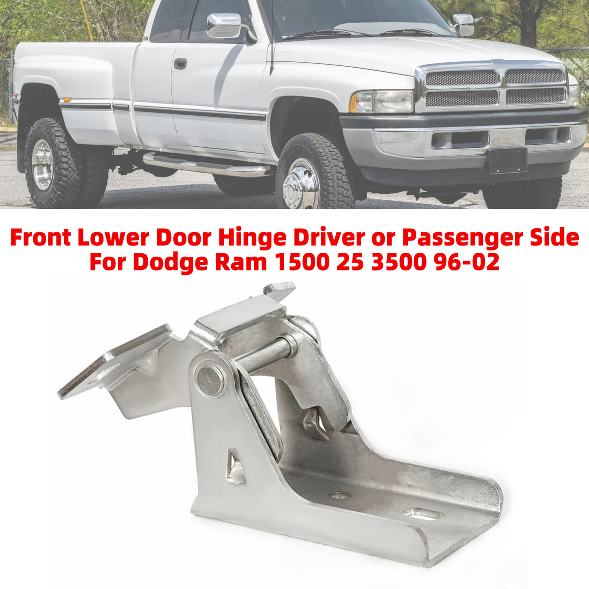 1996-2002 Dodge Ram 2500 Front Lower Door Hinge Driver or Passenger Side 55275464AC 55275464AB Generic