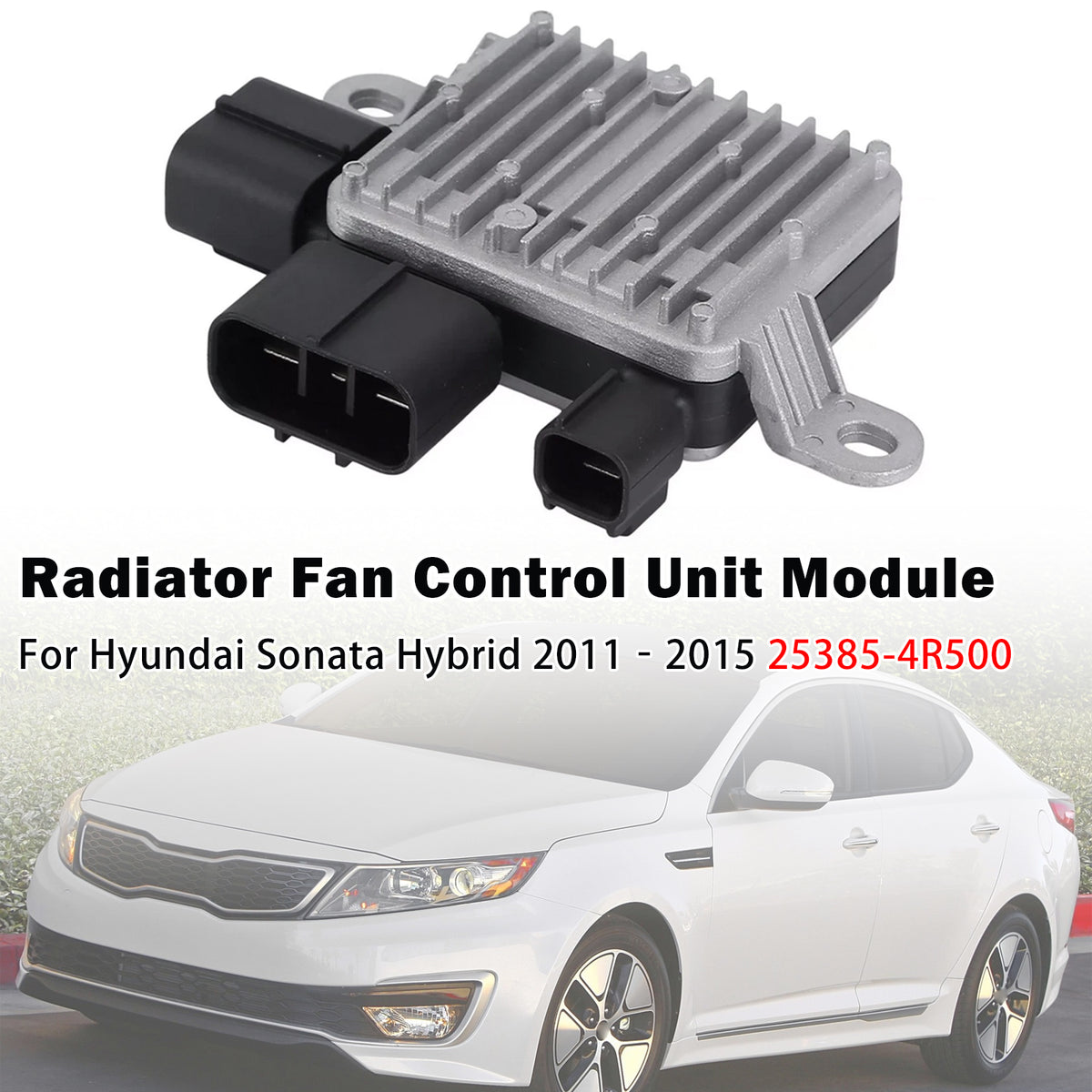 2011-2015 Hyundai Sonata Hybrid Radiator Fan Control Module 25385-4R500 Generic