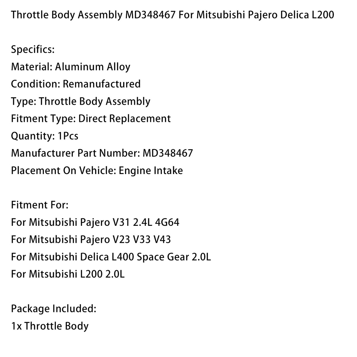 Mitsubishi Pajero V31 2.4L 4G64 Throttle Body Assembly MD348467 Generic