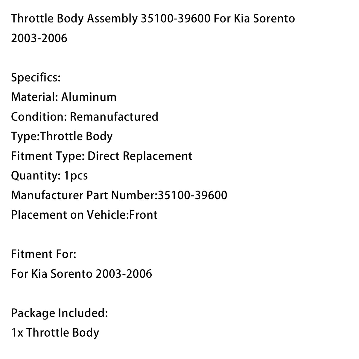 2003-2006 Kia Sorento Throttle Body Assembly 35100-39600 Generic