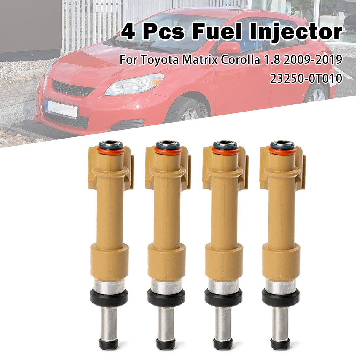 2009-2019 Toyota Corolla 1.8L 2.4L 4Pcs Fuel Injector 23250-0T010 119767 Generic