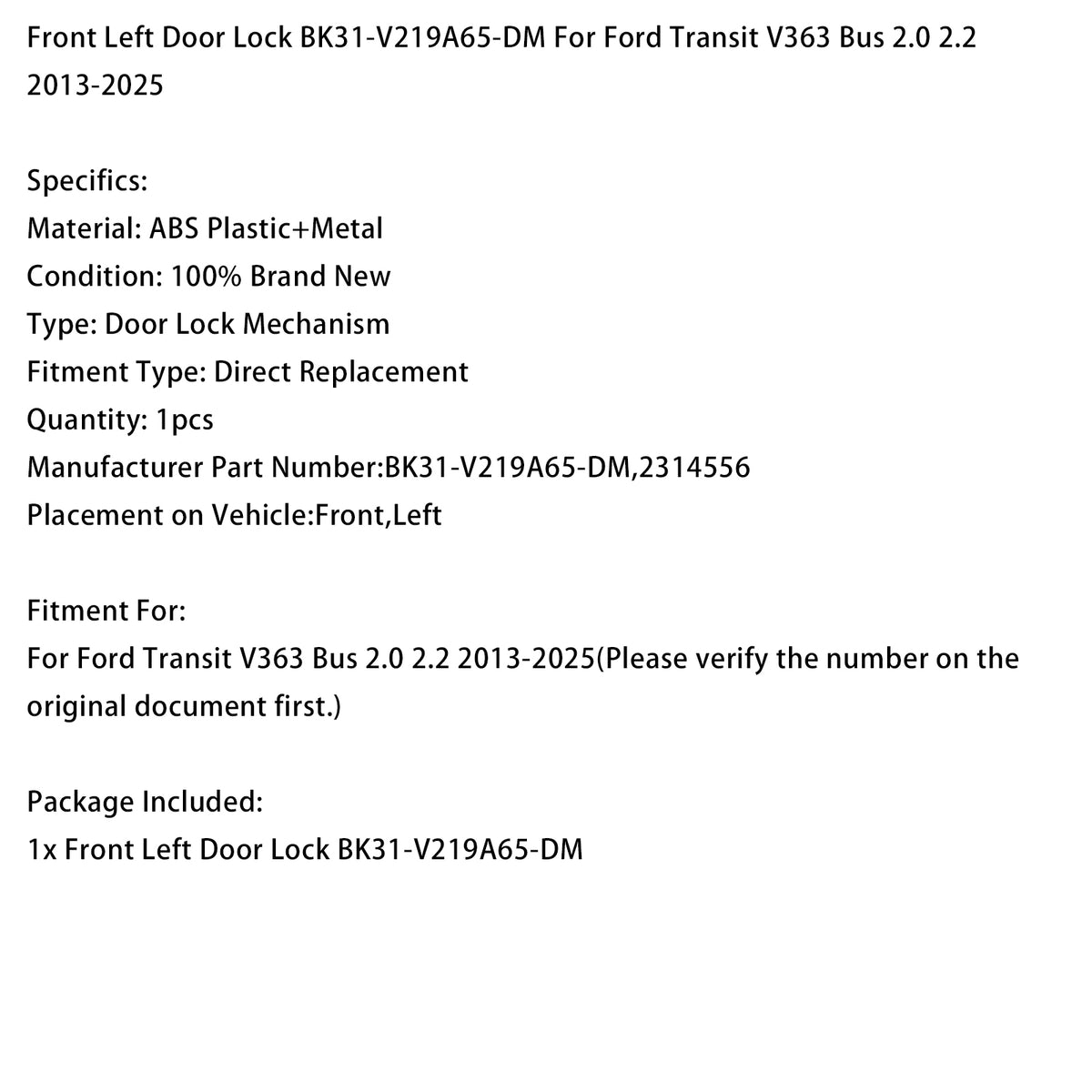 2013-2025 Ford Transit V363 Bus 2.0 2.2 Left Door Lock BK31-V219A65-DM 2314556 Generic
