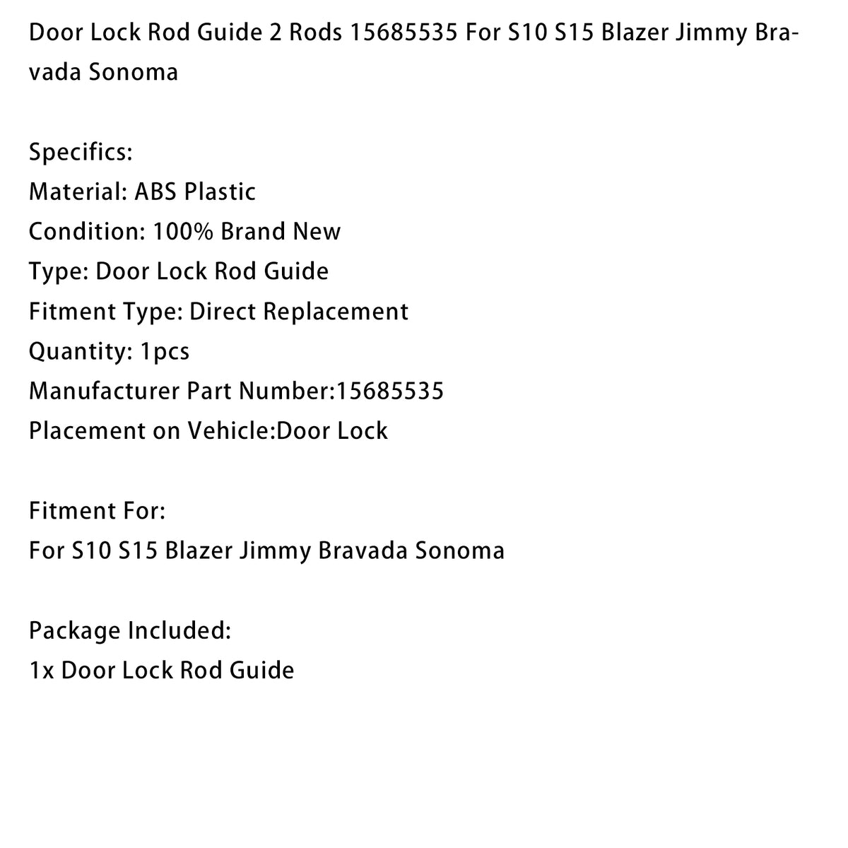 S10 S15 Blazer Jimmy Bravada Sonoma Door Lock Rod Guide 2 Rods 15685535 Generic