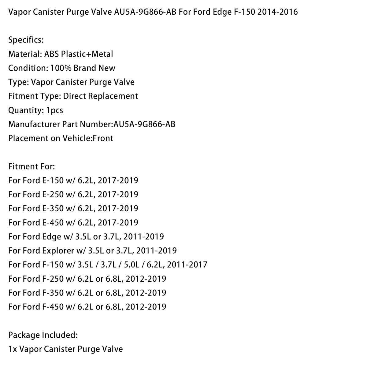 2017-2019 Ford E-250 w/ 6.2L Vapor Canister Purge Valve AU5A-9G866-AB Generic