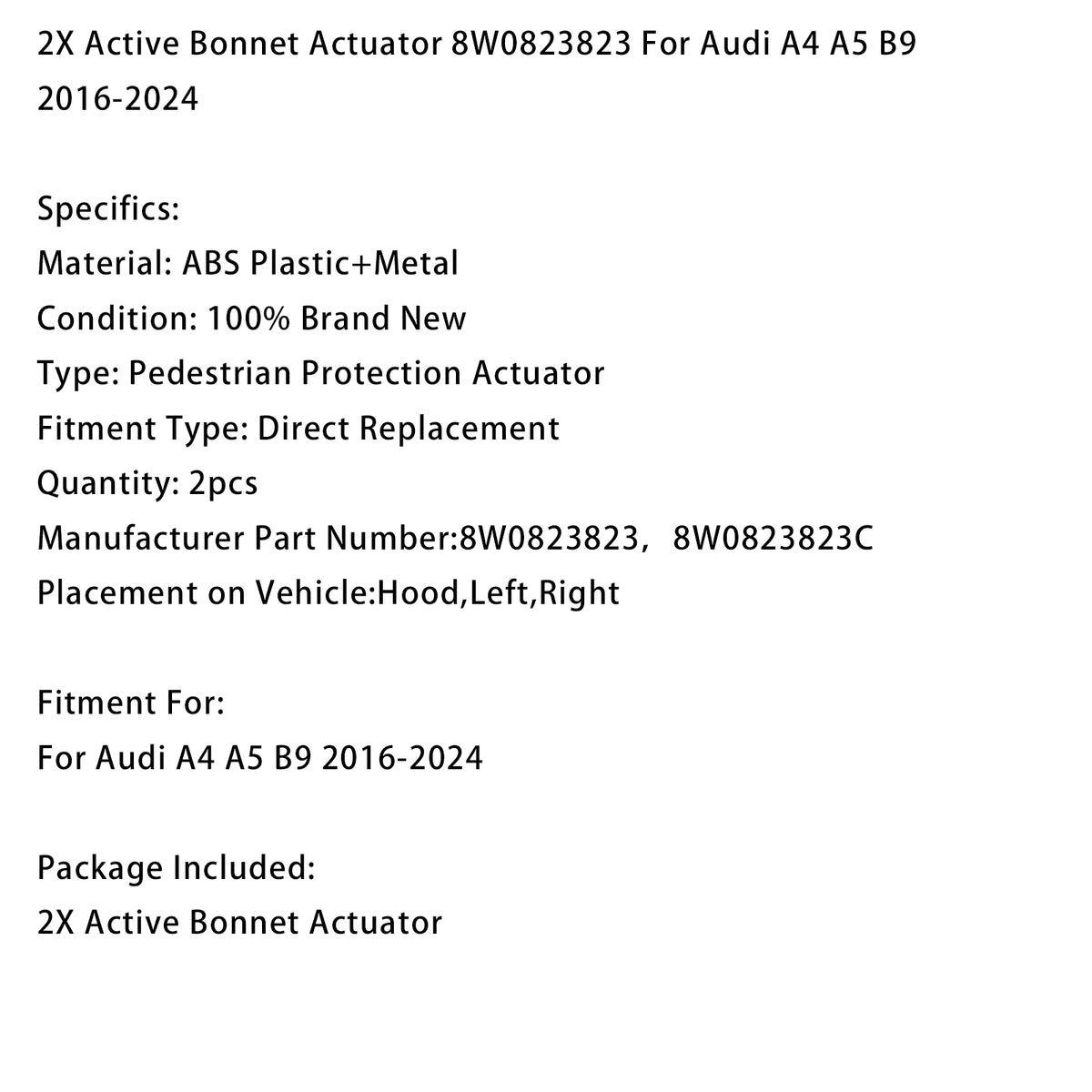 2016-2024 Audi A4 B9 2X Active Bonnet Actuator 8W0823823 8W0823823C Generic
