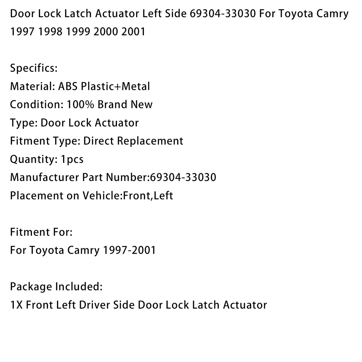 1997-2001 Toyota Camry Front Left Door Lock Actuator 69304-33030 Generic