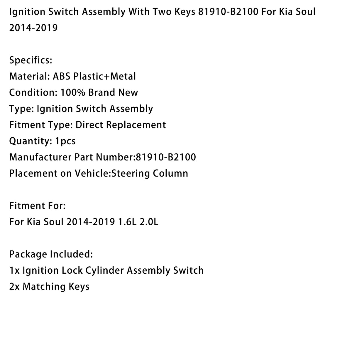 2014-2019 Kia Soul 1.6L 2.0L Ignition Switch Assembly With Two Keys 81910-B2100 Generic