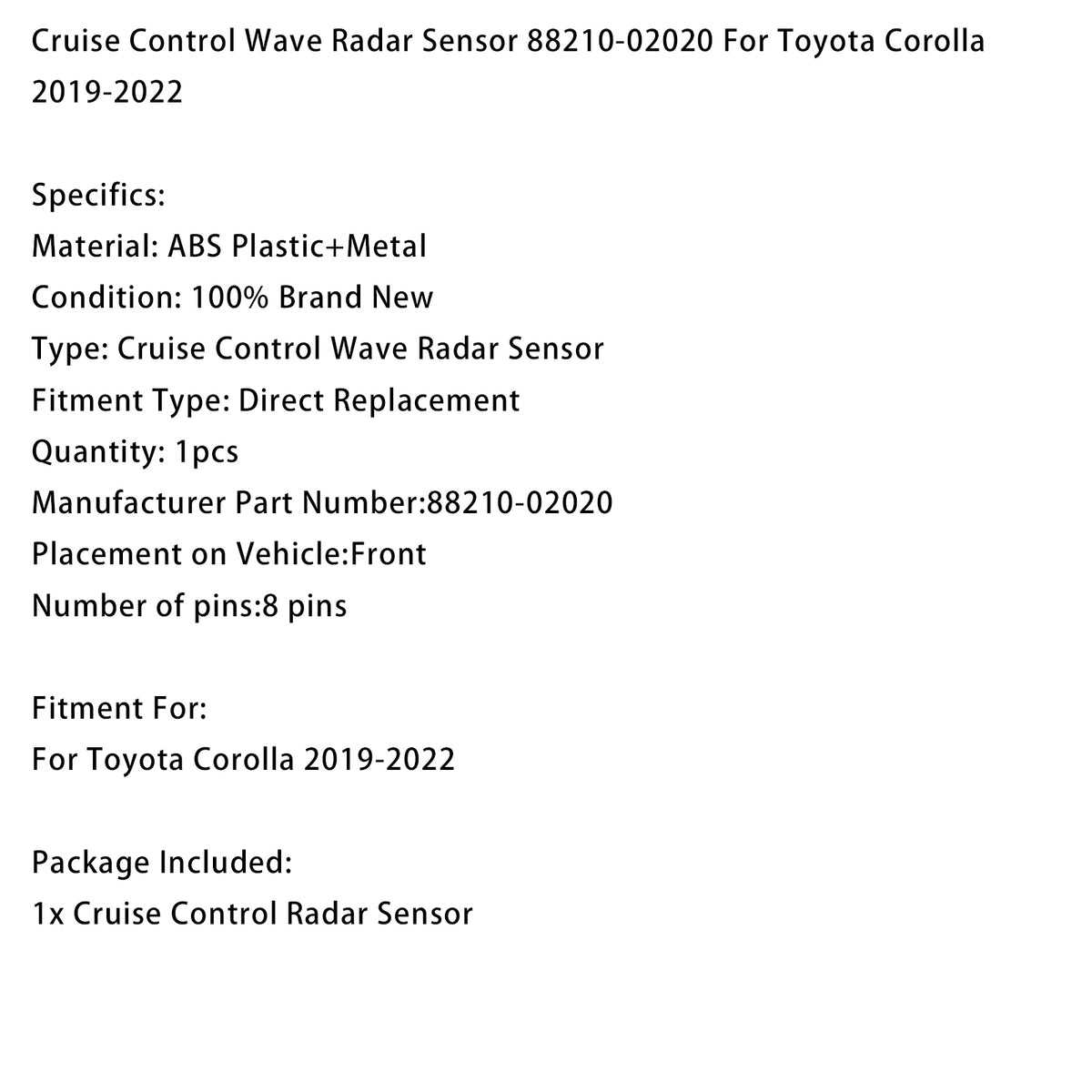 2019-2022 Toyota Corolla Cruise Control Radar Sensor 88210-02020 Generic