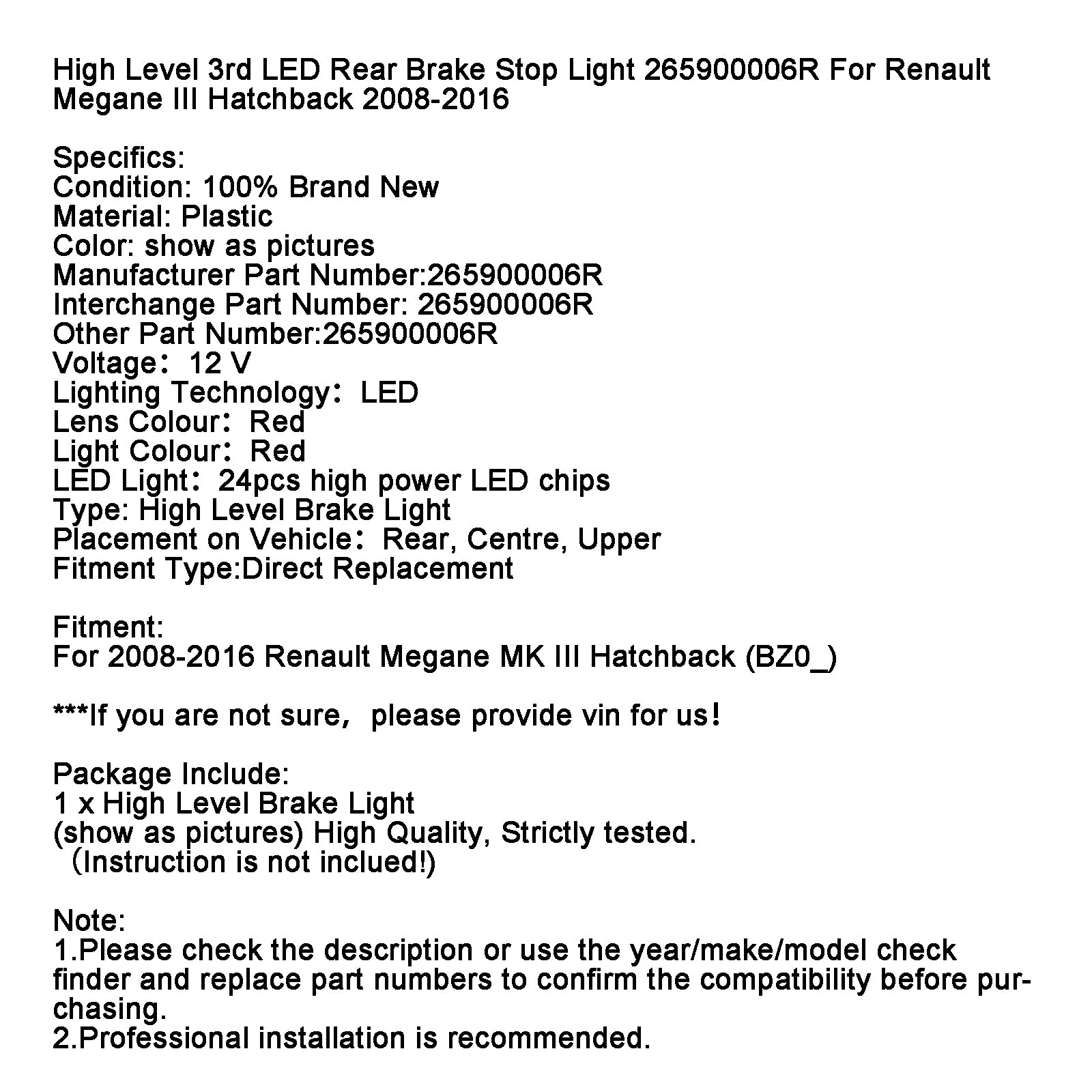 2008-2016 Renault Megane MK III Hatchback haut niveau 3ème feu stop arrière LED 265900006R