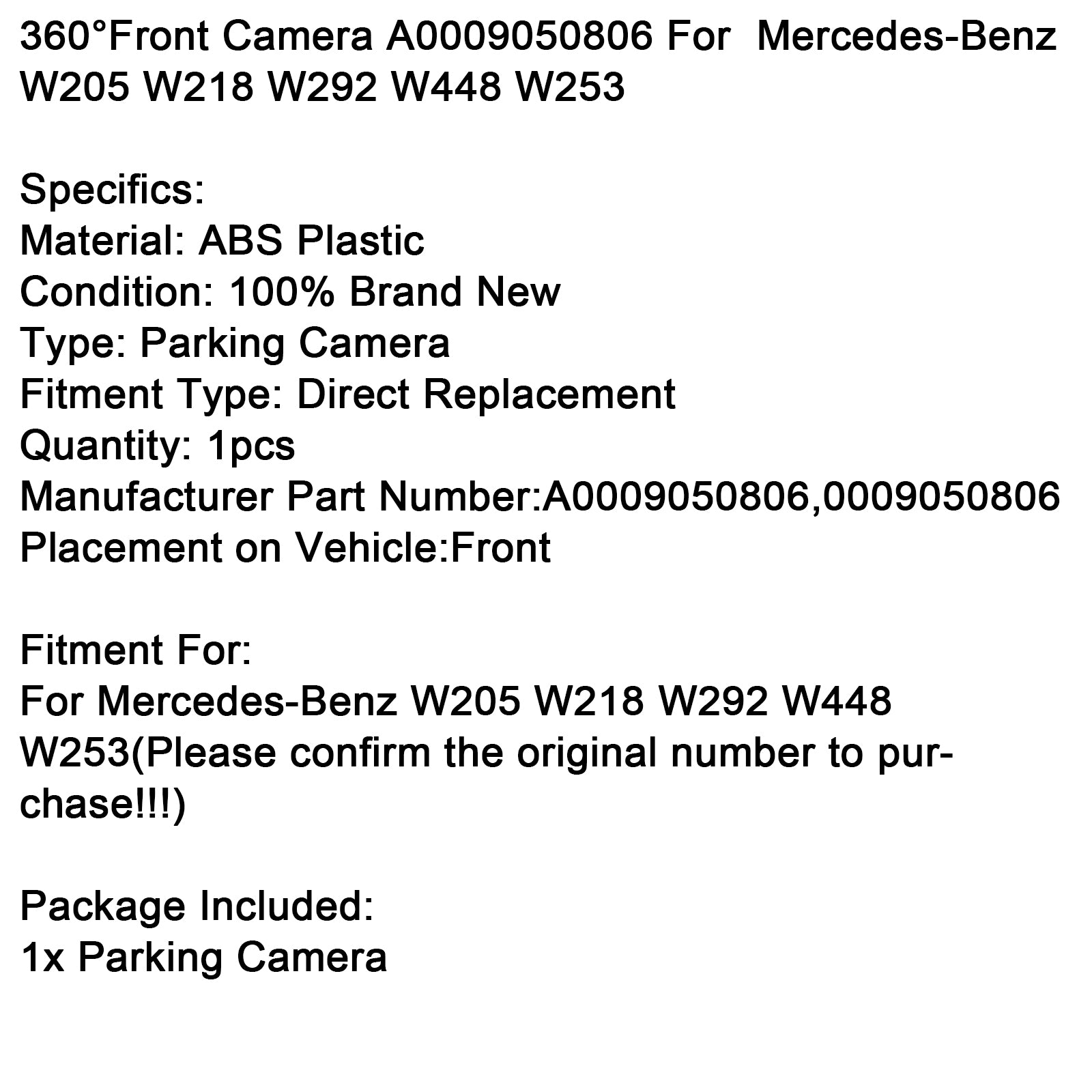 Mercedes-Benz W205 W218 W292 W448 W253 360° Front Camera A0009050806 0009050806