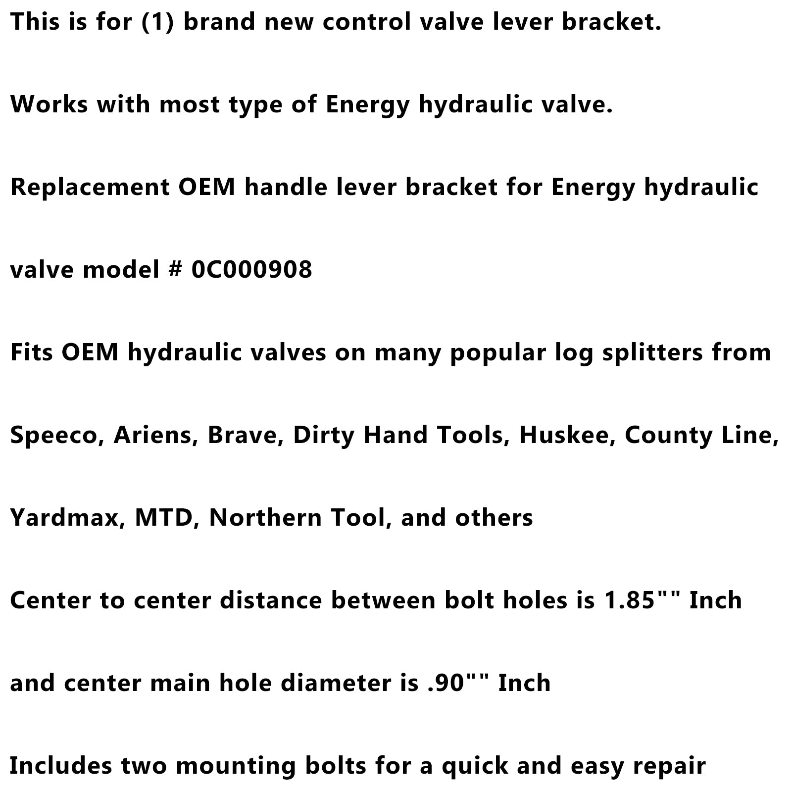 Energy Hydraulic Log Splitter Válvula Candideira de alavanca de montagem para Husky/MTD