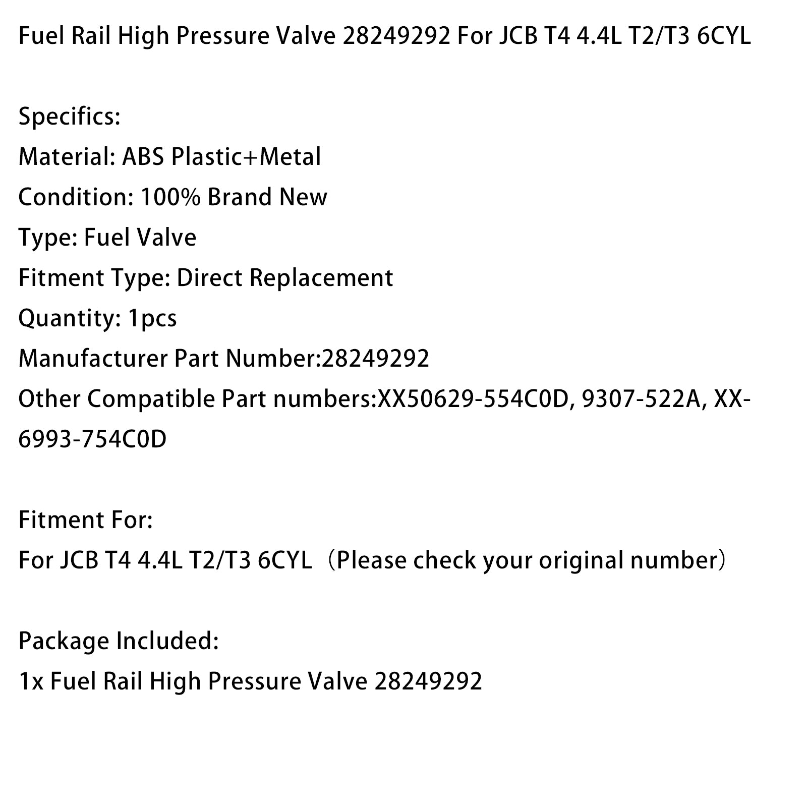 JCB T4 4.4L T2/T3 6CYL Fuel Rail High Pressure Valve 28249292